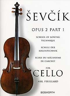Sevcik for Cello - Opus 2, Part 1: School of Bowing Technique - Sevcik, Otakar