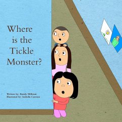 Where is the Tickle Monster - Millman, Randy; Carman, Izabella