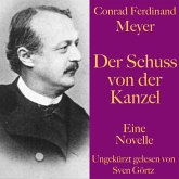 Conrad Ferdinand Meyer: Der Schuss von der Kanzel (MP3-Download)