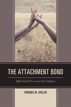 The Attachment Bond - Shiller, Virginia M.