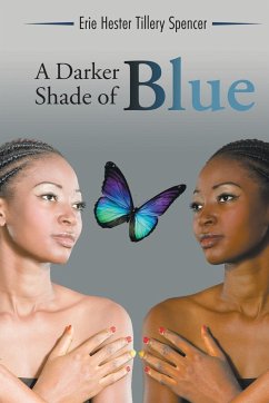 A Darker Shade of Blue - Spencer, Erie Hester Tillery