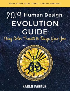 Human Design Evolution Guide 2019 - Parker, Karen