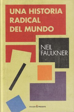 UNA HISTORIA RADICAL DEL MUNDO