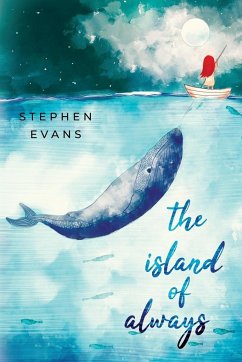 The Island of Always - Evans, Stephen
