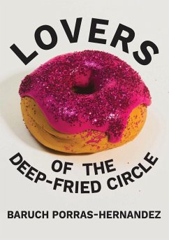 Lovers of the Deep-Fried Circle - Porras-Hernandez, Baruch