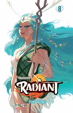 Radiant, Vol. 8 - Valente, Tony