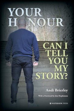 Your Honour Can I Tell You My Story? - Brierley, Andi