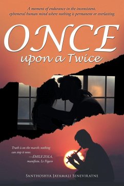 Once Upon A Twice - Seneviratne, Santhoshya Jayamali