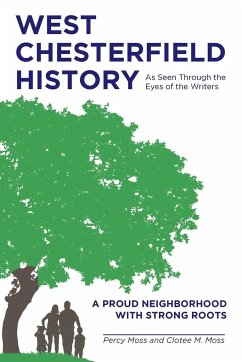 West Chesterfield History As Seen Through the Eyes of the Writers - Moss, Percy; Moss, Clotee M.