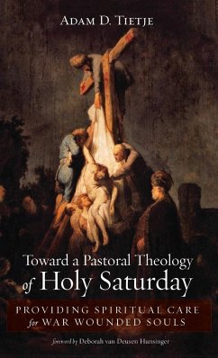 Toward a Pastoral Theology of Holy Saturday - Tietje, Adam D.