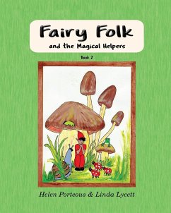 Fairy Folk and the Magical Helpers - Porteous, Helen; Lycett, Linda