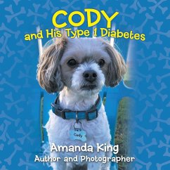Cody and His Type 1 Diabetes - King, Amanda