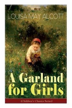A Garland for Girls (Children's Classics Series) - Alcott, Louisa May
