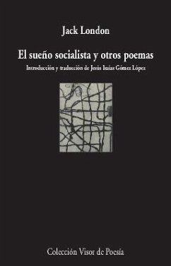 El sueño socialista y otros poemas - London, Jack; Gómez López, Jesús Isaías