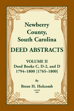 Newberry County, South Carolina Deed Abstracts. Volume II - Holcomb, Brent
