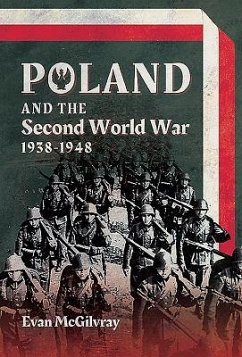 Poland and the Second World War, 1938-1948 - McGilvray, Evan