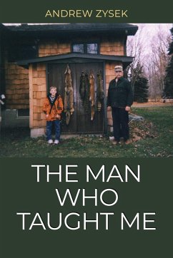 The Man Who Taught Me - Zysek, Andrew