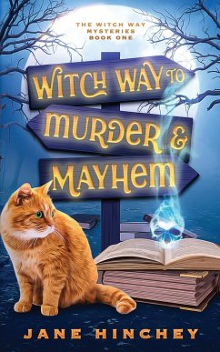 Witch Way to Murder & Mayhem - Hinchey, Jane; Tbd