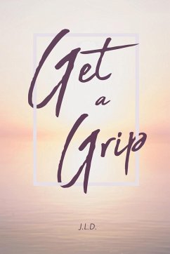 Get a Grip - D., J. L.