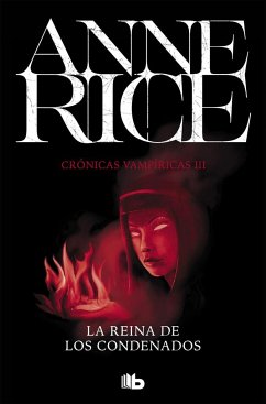 La reina de los condenados - Rice, Anne