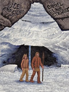 Ice and Stone - Stewart, Daniel Blair