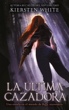 Ultima Cazadora, La - White, Kiersten