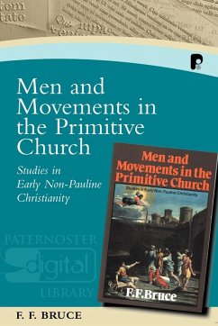 Men and Movements in the Primitive Church - Bruce, Frederick Fyvie