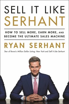 Sell It Like Serhant - Serhant, Ryan