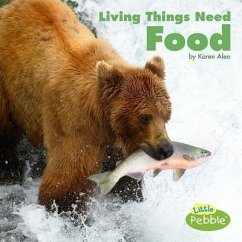 Living Things Need Food - Aleo, Karen