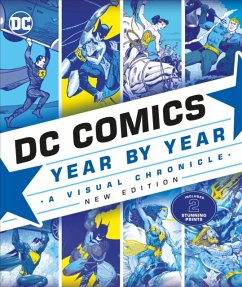 DC Comics Year By Year New Edition - Cowsill, Alan; Irvine, Alex; Manning, Matthew K.