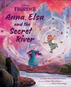 Frozen 2: Anna, Elsa, And The Secret River - Warmflash Rosenbaum, Andria Frozen 2: Anna, Elsa, And The Secret River - Warmflash Rosenbaum, Andria