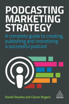 Podcasting Marketing Strategy - Rowles, Daniel; Rogers, Ciaran