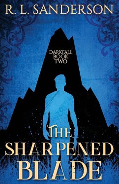 The Sharpened Blade - Sanderson, R. L.