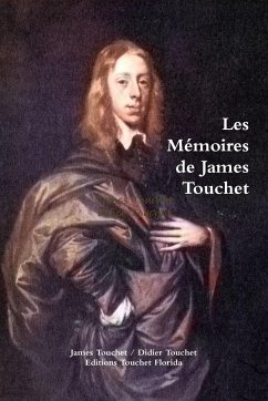 les memoires de James Touchet - Touchet, James; Touchet, Didier