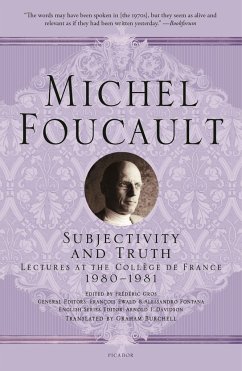 Subjectivity and Truth: Lectures at the Collège de France, 1980-1981 - Foucault, Michel