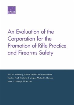 An Evaluation of the Corporation for the Promotion of Rifle Practice and Firearms Safety - Mayberry, Paul W.; Kilambi, Vikram; Briscombe, Brian