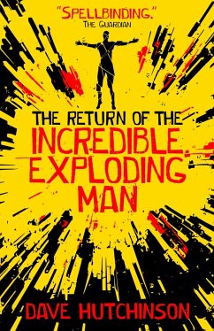 The Return of the Incredible Exploding Man - Hutchinson, Dave