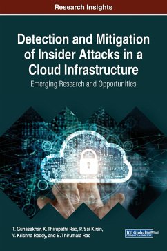 Detection and Mitigation of Insider Attacks in a Cloud Infrastructure