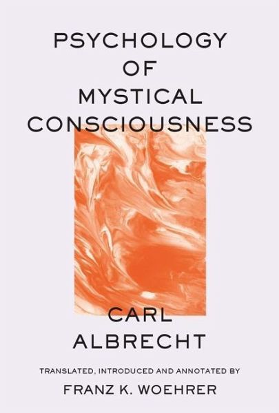 Psychology of Mystical Consciousness Psychology of Mystical Consciousness