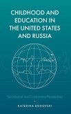 Childhood and Education in the United States and Russia: Sociological and Comparative Perspectives
