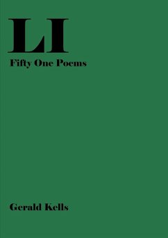 LI - Fifty One Poems - Kells, Gerald