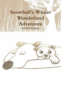 Snowball's Winter Wonderland Adventure - Kaplan, Rachel