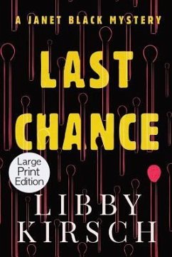 Last Chance - Large Print Edition: A Twist, Fun Pi Mystery - Kirsch, Libby