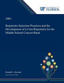 Repertoire Selection Practices and the Development of a Core Repertoire for the Middle School Concert Band