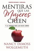 Mentiras Que Las Mujeres Creen, Ed Rev(lies Women Believe, Updated Edition)