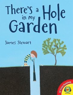 There's a Hole in My Garden - Stewart, James