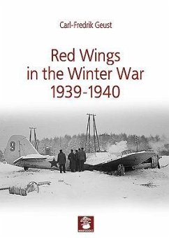 Red Wings in the Winter War 1939-1940 - Geust, Carl-Fredrik