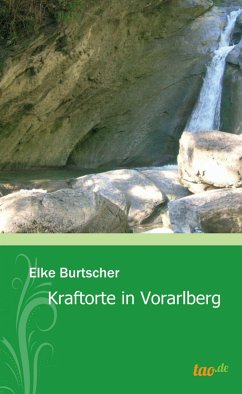 Kraftorte in Vorarlberg (eBook, ePUB) - Burtscher, Elke