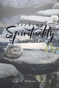 Seeking Spirituality - Williams D. Min, Gene M.