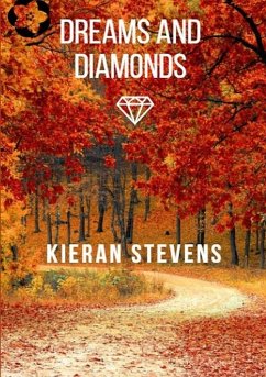 Dreams and Diamonds - Stevens, Kieran